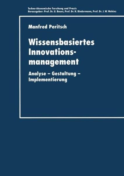 Cover for Manfred Peritsch · Wissensbasiertes Innovationsmanagement - Techno-Okonomische Forschung und Praxis (Paperback Book) [2000 edition] (2000)