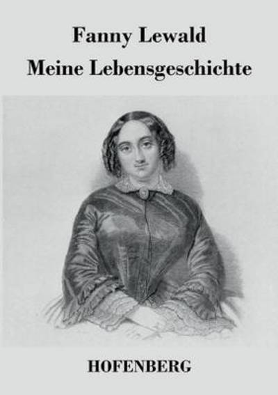 Cover for Fanny Lewald · Meine Lebensgeschichte (Paperback Book) (2015)