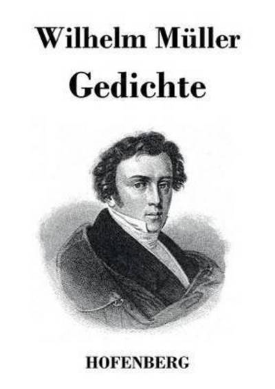 Cover for Wilhelm Muller · Gedichte (Taschenbuch) (2014)