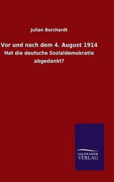 Cover for Borchardt · Vor und nach dem 4. August 19 (Buch) (2015)