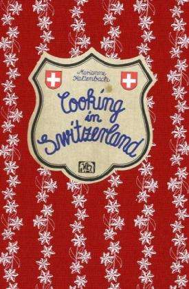 Cover for Kaltenbach · Cooking in Switzerland (Book)