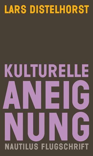 Cover for Lars Distelhorst · Kulturelle Aneignung (Paperback Book) (2021)