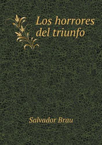 Cover for Salvador Brau · Los Horrores Del Triunfo (Paperback Book) [Spanish edition] (2014)