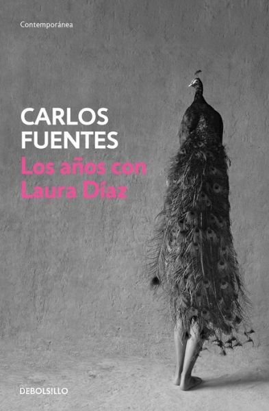 Cover for Carlos Fuentes · Los años con Laura Díaz (Paperback Bog) (2016)