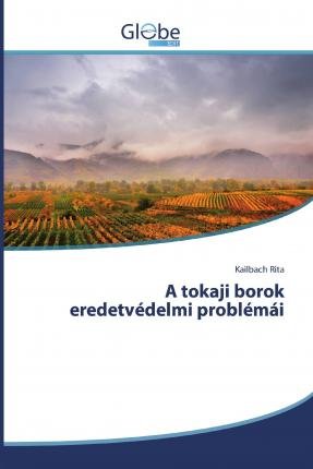 Cover for Rita · A tokaji borok eredetvédelmi probl (Book)