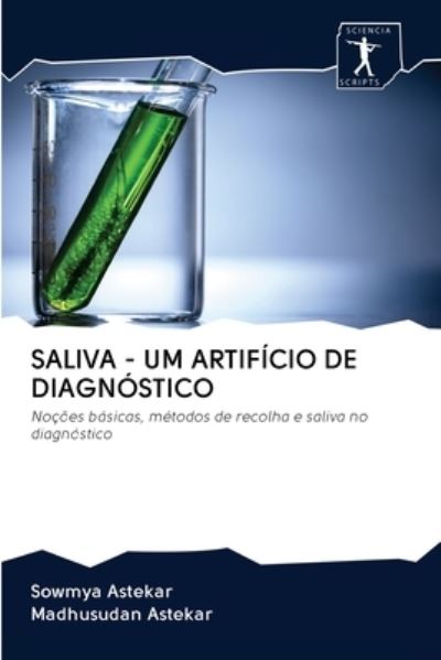 Cover for Sowmya Astekar · Saliva - Um Artificio de Diagnostico (Taschenbuch) (2020)