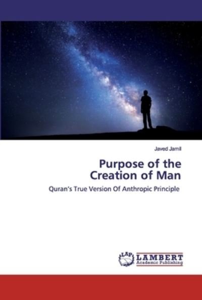 Purpose of the Creation of Man - Jamil - Livres -  - 9786202553681 - 11 mai 2020