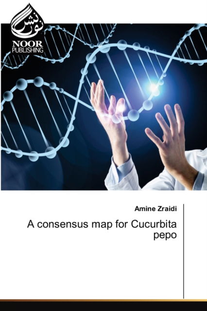 Cover for Amine Zraidi · A consensus map for Cucurbita pepo (Paperback Book) (2021)