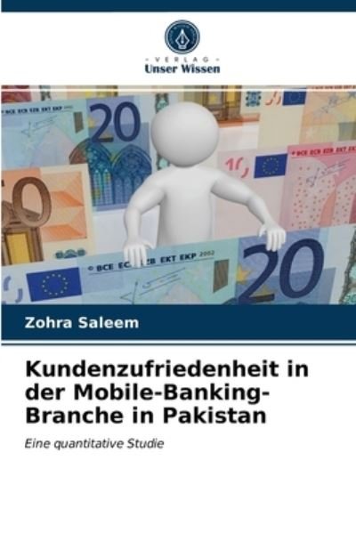 Cover for Zohra Saleem · Kundenzufriedenheit in der Mobile-Banking-Branche in Pakistan (Taschenbuch) (2021)