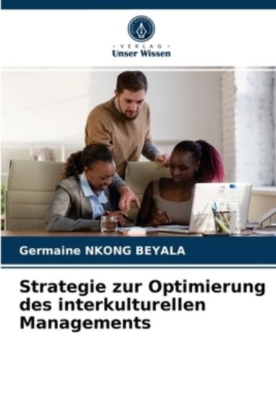 Cover for Germaine Nkong Beyala · Strategie zur Optimierung des interkulturellen Managements (Paperback Book) (2021)