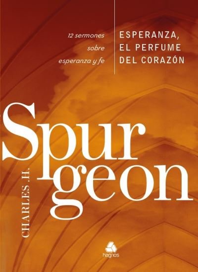 Cover for Charles H. Spurgeon · Esperanza, el Perfume Del Corazon (N/A) (2021)