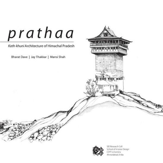 Cover for Mansi Shah · Prathaa: Kath-khuni Architecture of Himachal Pradesh (Taschenbuch) (2013)