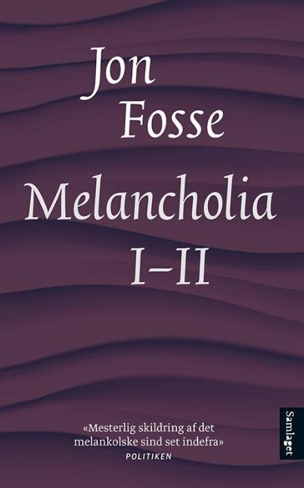 Cover for Fosse Jon · Melancholia I-II (Taschenbuch) (2016)