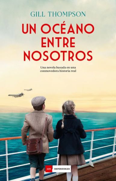 Cover for Gill Thompson · Un océano entre nosotros/ The Oceans Between Us (Hardcover Book) (2022)