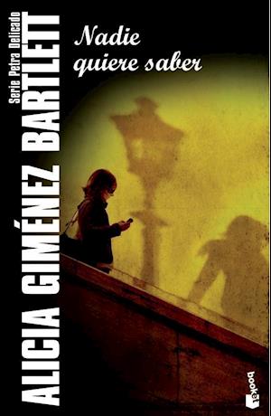 Cover for Alicia Giménez Bartlett · Nadie quiere saber (Paperback Book) (2014)