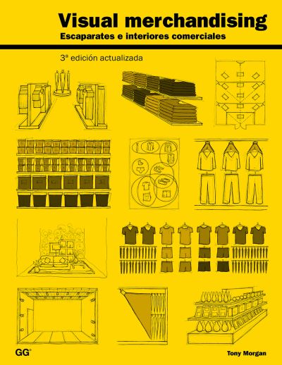 Visual Merchandising - Tony Morgan - Książki - Gili Editorial S.A., Gustavo - 9788425228681 - 1 lutego 2016