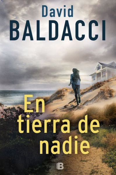 En Tierra de Nadie / No Man's Land - David Baldacci - Books - Ediciones B - 9788466665681 - August 20, 2019