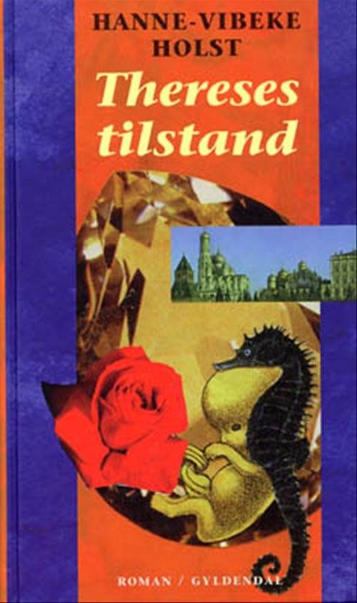Cover for Hanne-Vibeke Holst · Gyldendals Gavebøger: Thereses tilstand (Gebundenes Buch) [4. Ausgabe] (1999)