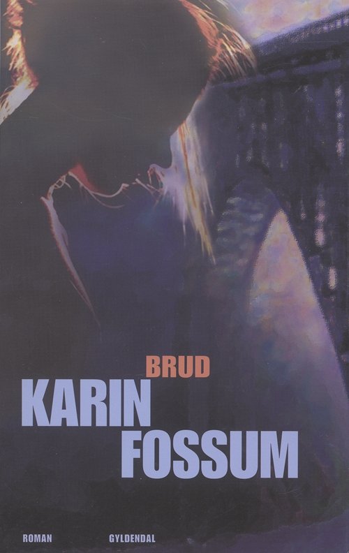 Cover for Karin Fossum · Brud (Sewn Spine Book) [1e uitgave] (2007)