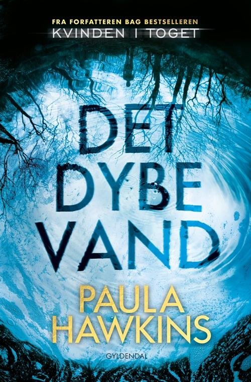 Cover for Paula Hawkins · Det dybe vand (Innbunden bok) [1. utgave] (2017)