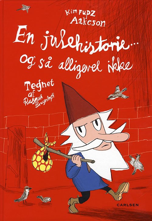 Cover for Kim Fupz Aakeson · En julehistorie - og så alligevel ikke (Innbunden bok) [1. utgave] [Indbundet] (2010)