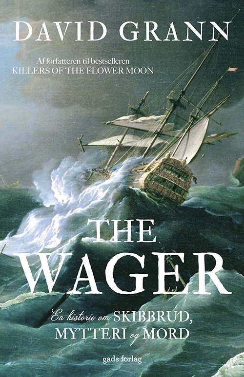 Cover for David Grann · The Wager (Bound Book) [1. wydanie] (2024)