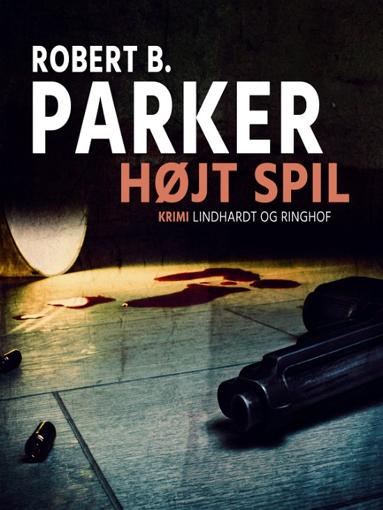 Cover for Robert B. Parker · Højt spil (Sewn Spine Book) [1st edition] (2019)