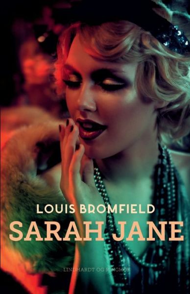 Cover for Louis Bromfield · Sarah Jane (Sewn Spine Book) [1. Painos] (2021)