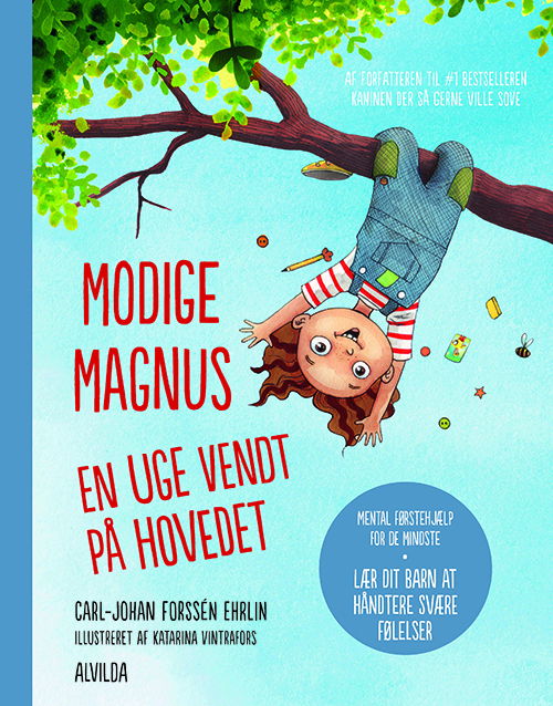 Cover for Carl-Johan Forssén Ehrlin · Modige Magnus - En uge vendt på hovedet (Gebundesens Buch) [1. Ausgabe] (2019)