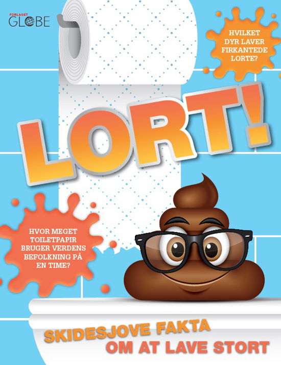 Cover for Lort! Skidesjove fakta om at lave stort (Sewn Spine Book) [1st edition] (2020)
