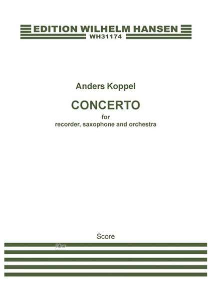 Cover for Anders Koppel · Anders Koppel: Concerto for Recorder, Saxophone and Orchestra (Score) (Sheet music) (2015)