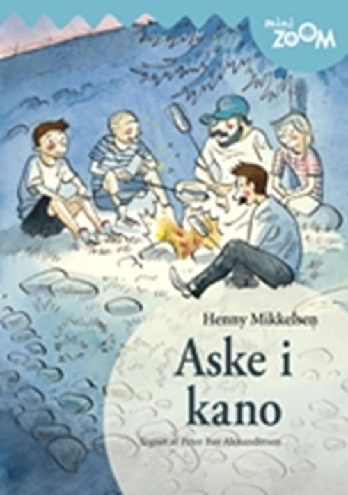 Cover for Henny Mikkelsen · Aske i kano (Sewn Spine Book) [1st edition] (2007)