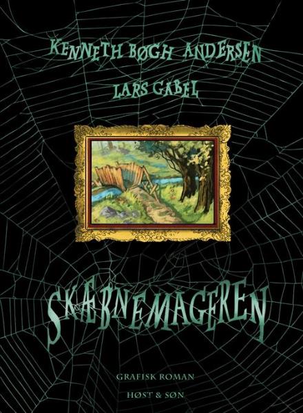 Cover for Kenneth Bøgh Andersen; Lars Gabel · Kenneth Bøgh Andersen: Skæbnemageren (Bound Book) [1e uitgave] (2017)