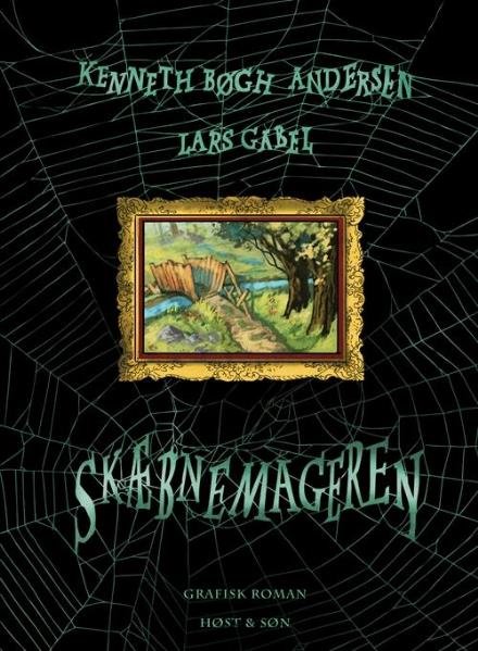 Cover for Kenneth Bøgh Andersen; Lars Gabel · Kenneth Bøgh Andersen: Skæbnemageren (Bound Book) [1th edição] (2017)