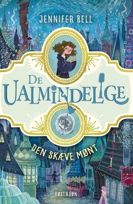 Cover for Jennifer Bell · De ualmindelige: De ualmindelige - Den bøjede mønt (Heftet bok) [1. utgave] (2017)