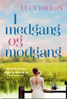 Cover for Lucy Dillon · I medgang og modgang (Sewn Spine Book) [1st edition] (2021)
