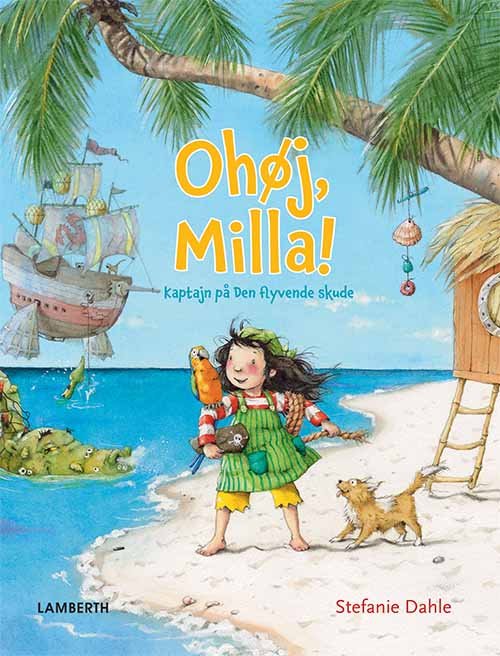 Ohøj Milla - Stefanie Dahle - Books - Lamberth - 9788771613681 - September 25, 2017