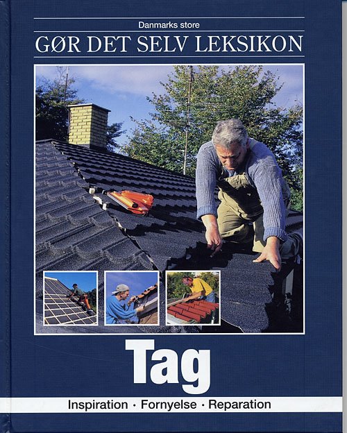 Cover for Jørn Nielsen · Danmarks store gør det selv leksikon: Tag (Bound Book) [1. Painos] [Indbundet] (2005)