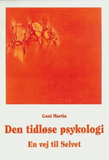 Cover for Guni Martin · Den tidløse psykologi (Bog) (2001)