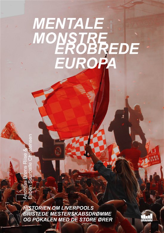 Cover for Esben Suurballe Christensen &amp; Andreas Brøns Riise · Mentale monstre erobrede Europa (Inbunden Bok) [1:a utgåva] (2019)