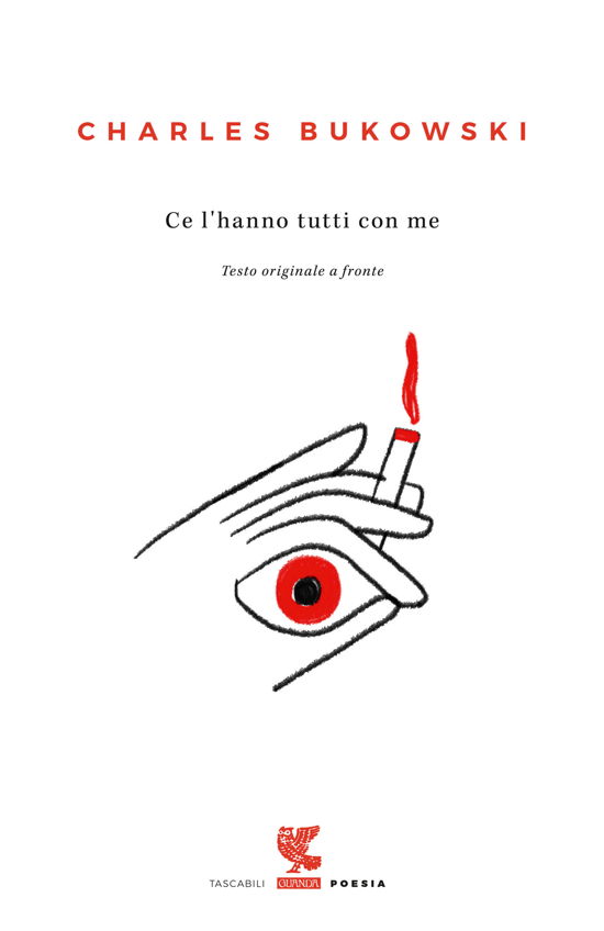 Cover for Charles Bukowski · Ce L'hanno Tutti Con Me. Testo Inglese A Fronte (Buch)