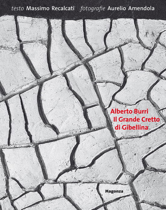 Cover for Massimo Recalcati · Alberto Burri. Il Grande Cretto Di Gibellina. Ediz. Illustrata (Book)