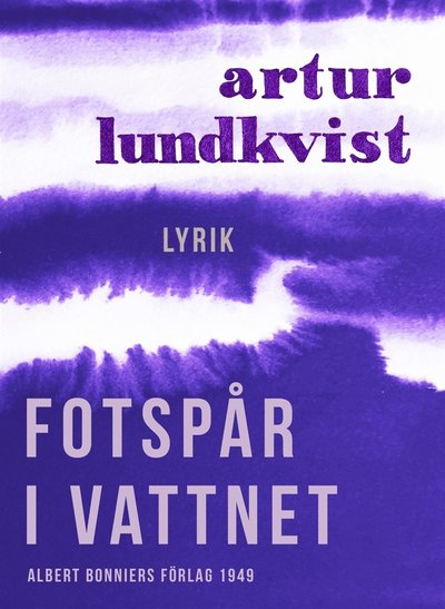 Cover for Artur Lundkvist · Fotspår i vattnet (ePUB) (2017)