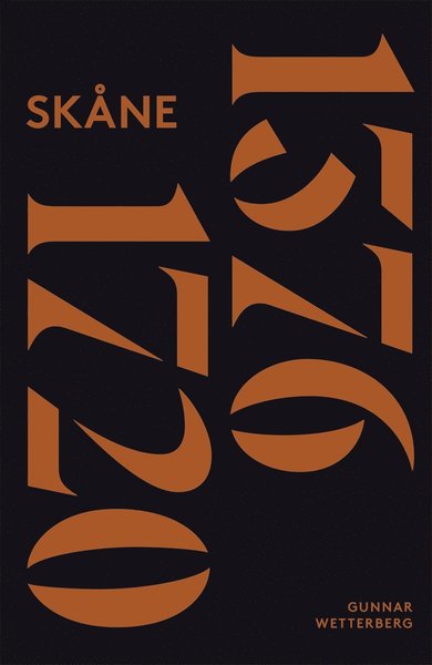 Skånes historia: Skånes historia. Del 2, 1376-1720 - Gunnar Wetterberg - Kirjat - Albert Bonniers Förlag - 9789100171681 - tiistai 18. huhtikuuta 2017