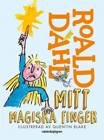 Cover for Roald Dahl · Mitt magiska finger (Bound Book) (2017)