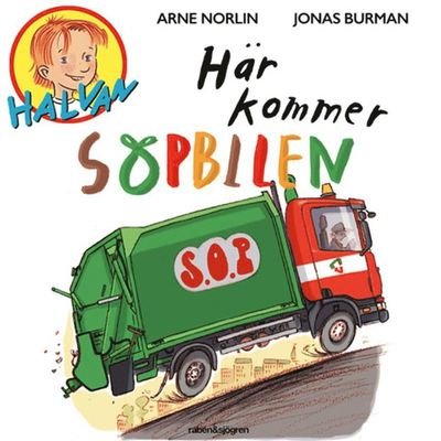 Cover for Arne Norlin · Halvan: Här kommer sopbilen (Audiobook (MP3)) (2019)