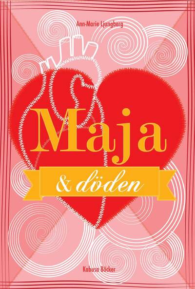 Maja & döden - Ann-Marie Ljungberg - Livros - Kabusa Böcker - 9789173553681 - 29 de agosto de 2014