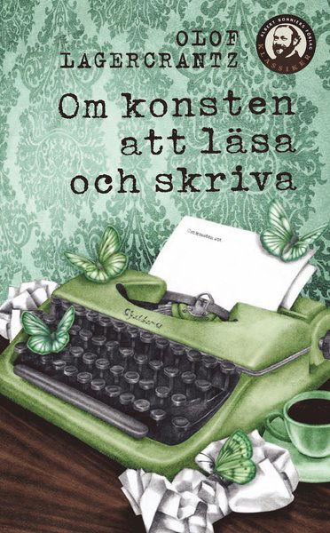 Cover for Olof Lagercrantz · Om konsten att läsa och skriva (Paperback Book) (2011)