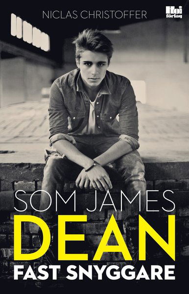 Cover for Niclas Christoffer · Som James Dean fast snyggare (Paperback Book) (2013)