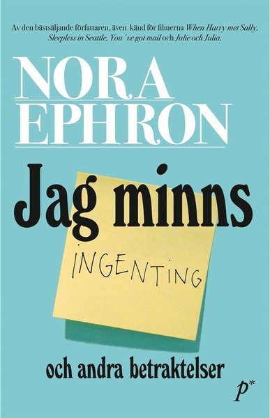 Cover for Nora Ephron · Jag minns ingenting och andra betraktelser (ePUB) (2015)